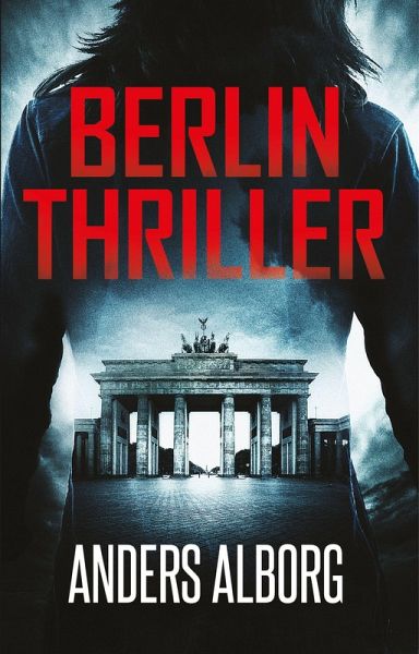 BERLIN THRILLER (eBook, ePUB) BERLIN THRILLER (eBook, ePUB)