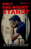 Only One Night Stand ?: Band 4 - 5 (eBook, ePUB)