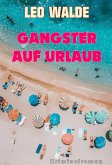 Gangster auf Urlaub (eBook, ePUB)