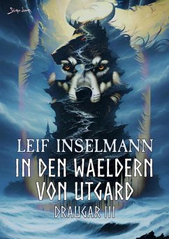 Cover IN DEN WÄLDERN VON UTGARD - DRAUGAR III (eBook, ePUB)