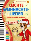 Leichte Weihnachtslieder für Klavier - Bunte Noten für Anfänger (eBook, ePUB)