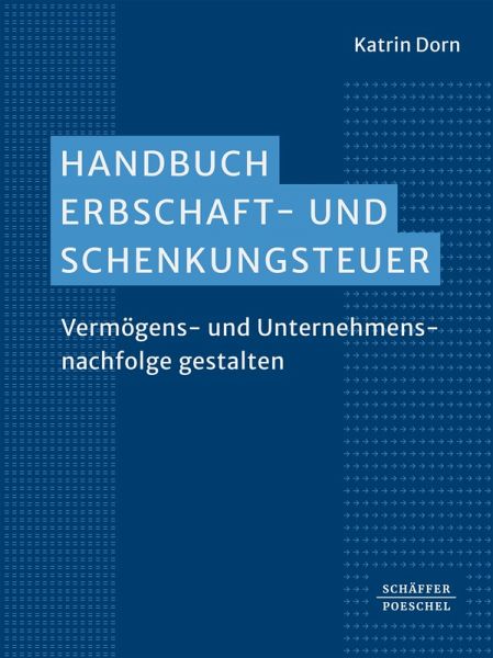 Handbuch Erbschaft- und Schenkungsteuer (eBook, ePUB)