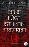 Deine Lüge ist mein Verderben (eBook, ePUB) Deine Lüge ist mein Verderben (eBook, ePUB)