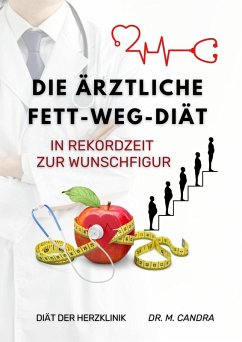 Cover Die Ärztliche Fett-weg-Diät (eBook, ePUB)