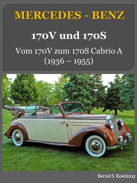 Mercedes-Benz: Vom 170V zum 170S Cabrio A (eBook, ePUB)