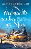 Weihnachtszauber im kleinen Küstenhotel am Meer (eBook, ePUB) Weihnachtszauber im kleinen Küstenhotel am Meer (eBook, ePUB)