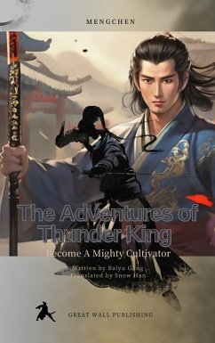 The Adventures of Thunder King (eBook, ePUB) - Gong, Baiyu