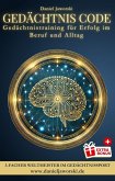 Gedächtnistraining: Gedächtnis Code - Gedächtnistraining für Erfolg im Beruf und Alltag (eBook, ePUB)