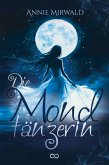 Die Mondtänzerin (eBook, ePUB) Die Mondtänzerin (eBook, ePUB)