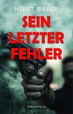 Sein letzter Fehler - Ein Kriminalroman (eBook, ePUB)