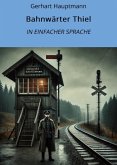 Bahnwärter Thiel: In Einfacher Sprache (eBook, ePUB)