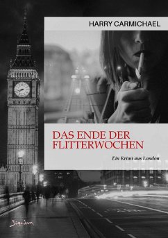 DAS ENDE DER FLITTERWOCHEN (eBook, ePUB) - Carmichael, Harry