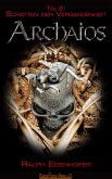 ARCHAIOS 2: Schatten der Vergangenheit (eBook, ePUB)