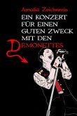 Ein Konzert für einen guten Zweck mit den Demonettes (eBook, ePUB)