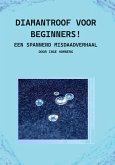 Diamantroof voor beginners! (eBook, ePUB)