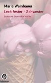 Leck fester Schwester (eBook, ePUB) Leck fester Schwester (eBook, ePUB)