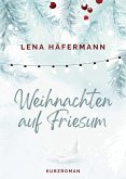 Weihnachten auf Friesum (eBook, ePUB) Weihnachten auf Friesum (eBook, ePUB)