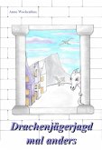 Drachenjägerjagd mal anders (eBook, ePUB)