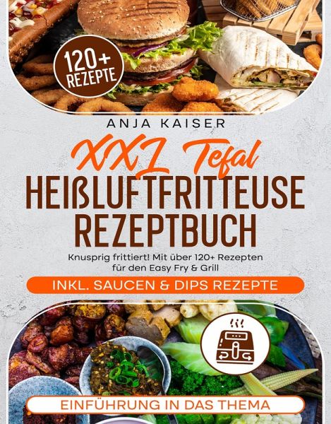XXL Tefal Heißluftfritteuse Rezeptbuch (eBook, ePUB)