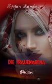 Die Frauenarena (eBook, ePUB) Die Frauenarena (eBook, ePUB)