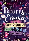 Pauline & Emma - Auch Filmheldinnen müssen Mist schaufeln (eBook, ePUB) Pauline & Emma - Auch Filmheldinnen müssen Mist schaufeln (eBook, ePUB)