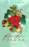 Weihnachten zu lieben (eBook, ePUB) Weihnachten zu lieben (eBook, ePUB)