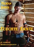 Feuchte Ernte (eBook, ePUB) Feuchte Ernte (eBook, ePUB)