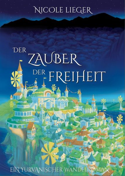 Der Zauber der Freiheit (eBook, ePUB) Der Zauber der Freiheit (eBook, ePUB)