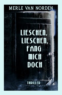 Cover Lieschen, Lieschen, fang mich doch (eBook, ePUB)