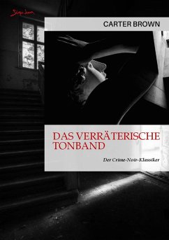 DAS VERRÄTERISCHE TONBAND (eBook, ePUB) - Brown, Carter