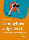 Lernmythen aufgedeckt (eBook, PDF) Lernmythen aufgedeckt (eBook, PDF)