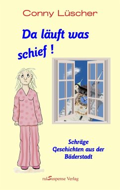 Cover Da läuft was schief! (eBook, ePUB)