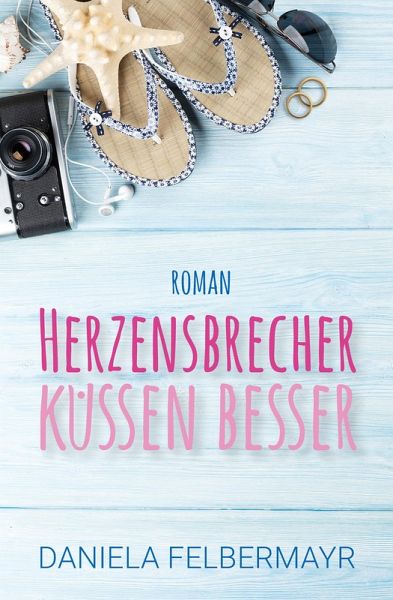 Herzensbrecher küssen besser (eBook, ePUB)
