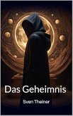 Das Geheimnis (eBook, ePUB) Das Geheimnis (eBook, ePUB)