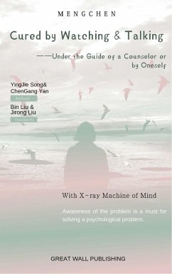 Cover Cured by Watching & Talking Under the Guide of a Counselor or by Oneself (eBook, ePUB)