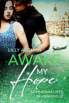 Cover Awake my Hope - Sommernächte in Venedig (eBook, ePUB)
