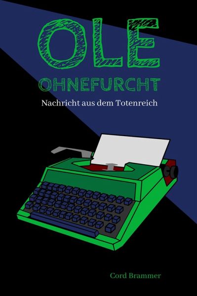 Ole Ohnefurcht (eBook, ePUB) Ole Ohnefurcht (eBook, ePUB)