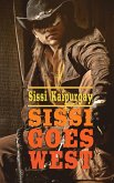 Sissi goes West (eBook, ePUB) Sissi goes West (eBook, ePUB)