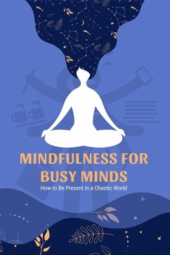 Mindfulness for Busy Minds (eBook, ePUB) - Jadhav, Gajanan