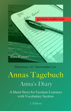Cover German Reader, Elementary A2/Intermediate Low - Annas Tagebuch / Anna's Diary (eBook, ePUB)