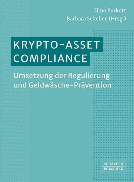 Krypto-Asset-Compliance (eBook, PDF) Krypto-Asset-Compliance (eBook, PDF)