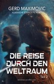 Die Reise durch den Weltraum, Teil 2 - Klassische Science-Fiction (eBook, ePUB)