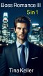 Boss Romance III - Sammelband 5 in 1... - Bild 1