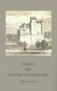 Cover Banditen oder Das Feuer von Frendraught (eBook, ePUB)
