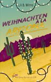 Weihnachten á la Arizona (eBook, ePUB) Weihnachten á la Arizona (eBook, ePUB)