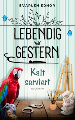 Cover Lebendig war gestern - Regionalkrimi - Band 1 (eBook, ePUB)