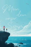 Mein dein unser Sommer (eBook, ePUB) Mein dein unser Sommer (eBook, ePUB)