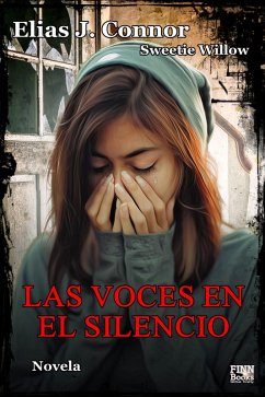 Las voces en el silencio (eBook, ePUB) - Connor, Elias J.; Willow, Sweetie