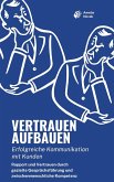Vertrauen aufbauen: Erfolgreiche Kommunikation mit Kunden (eBook, ePUB)