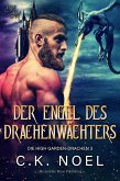 Der Engel des Drachenwächters (eBook, ePUB) Der Engel des Drachenwächters (eBook, ePUB)